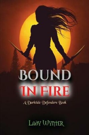 Cover of Bound In Fire