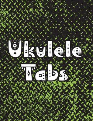 Book cover for Ukulele Tabs Notebook