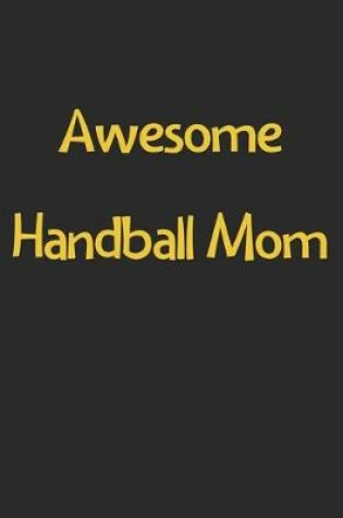 Cover of Awesome Handball Mom