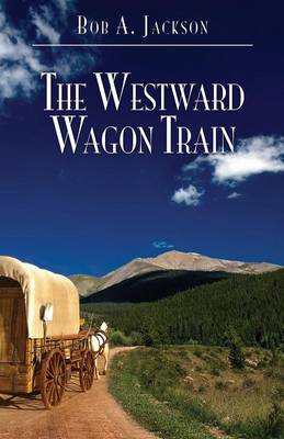 Book cover for The Westward Wagon Train