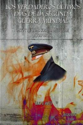 Cover of Mito y Realidad sobre la Muerte de Adolf Hitler