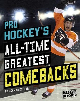 Book cover for Pro Hockey's All-Time Greatest Comebacks