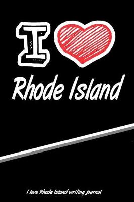 Book cover for I Love Rhode Island Writing Journal