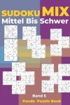 Book cover for Sudoku Mix Mittel Bis Schwer - Band 5