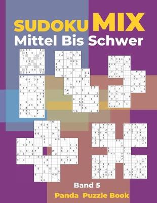 Book cover for Sudoku Mix Mittel Bis Schwer - Band 5