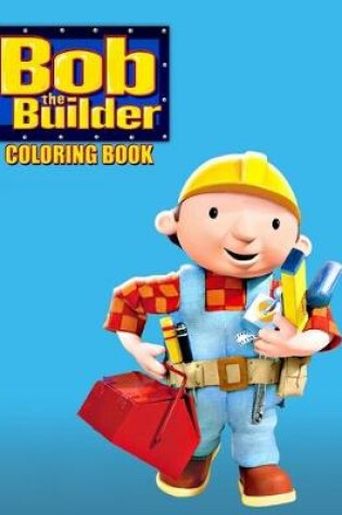 Cover of Bob the Builder Coloring Book