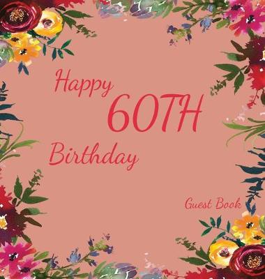 Book cover for Happy 60th Birthday Guest Book (Hardcover)