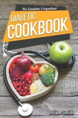 Cover of The Complete 5-Ingredient Diabetic Cookbook
