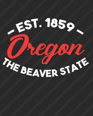 Book cover for Oregon The Beaver State Est 1859