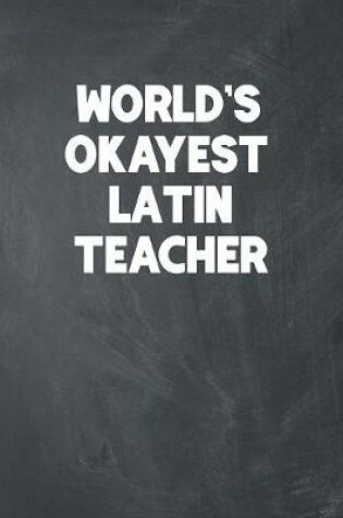 Cover of World's Okayest Latin Teacher