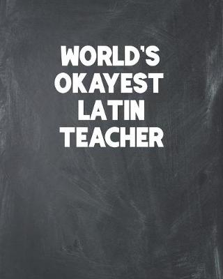 Book cover for World's Okayest Latin Teacher