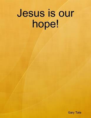 Book cover for Jesus Is Our Hope!