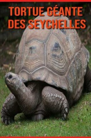 Cover of Tortue Géante des Seychelles