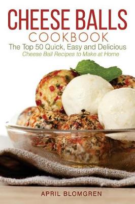 Book cover for Cheese Balls Cookbook