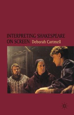 Book cover for Interpreting Shakespeare on Screen