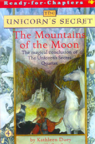 Cover of The Mountains of the Moon: The Fourth Book in The Unicorn's Secret Series: Ready for Chapters #4