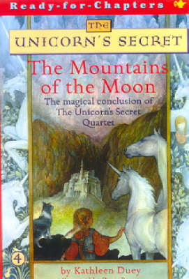 Book cover for The Mountains of the Moon: The Fourth Book in The Unicorn's Secret Series: Ready for Chapters #4