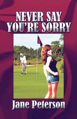 Book cover for Never Say You're Sorry