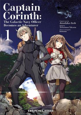 Cover of Captain Corinth Volume 1: The Galactic Navy Officer Becomes an Adventurer