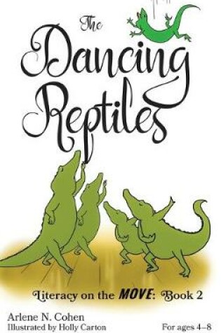 Cover of The Dancing Reptiles