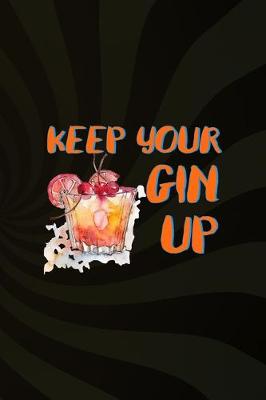 Book cover for Keep Your Gin Up