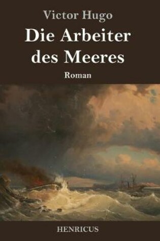 Cover of Die Arbeiter des Meeres