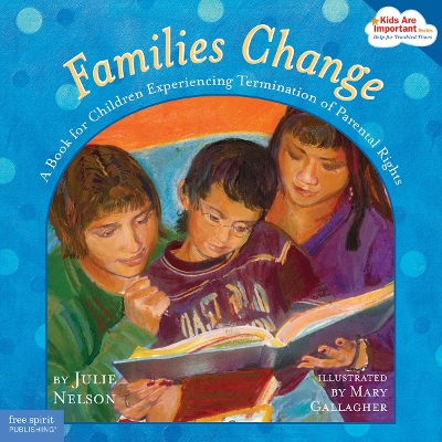 Book cover for Families Change: A Book for Children Experiencing Termination of Parental Rights