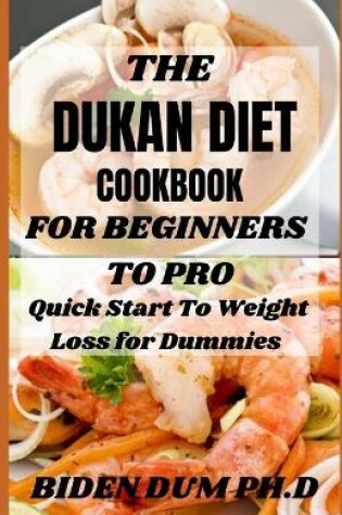 Cover of The Dukan Diet Cookbook for Beginners to Pro