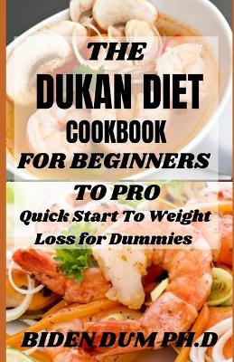 Book cover for The Dukan Diet Cookbook for Beginners to Pro