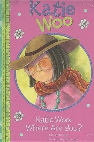 Cover of Katie Woo, Where are You? (Katie Woo)