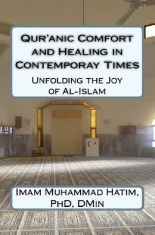 Cover of Qur'anic Comfort and Healing in Contemporay Times