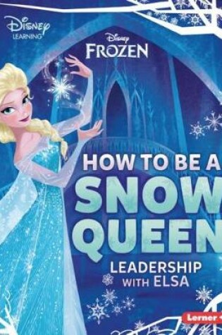 Cover of How to Be a Snow Queen