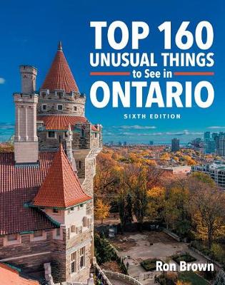 Book cover for Top 160 Unusual Things to See in Ontario