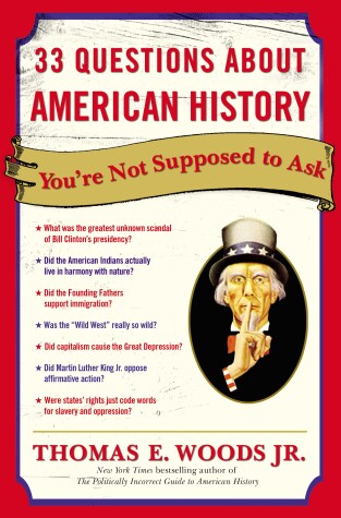 Book cover for 33 Questions About American History You're Not Supposed to Ask