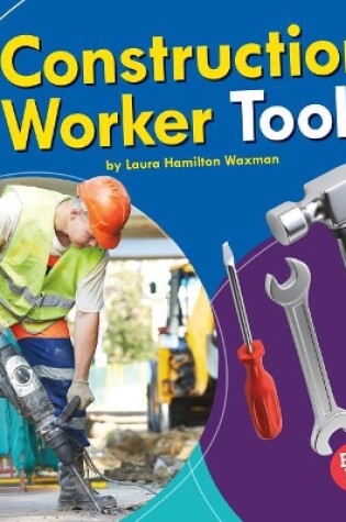 Cover of Construction Worker Tools