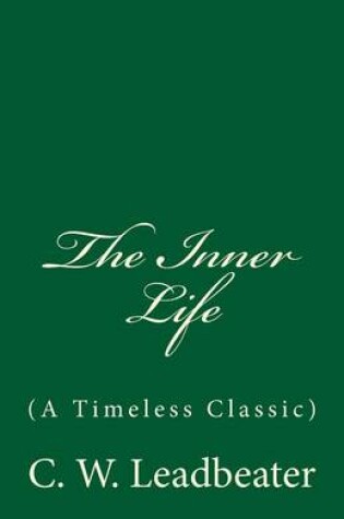 Cover of The Inner Life (A Timeless Classic)