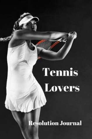 Cover of Tennis Lovers Resolution Journal