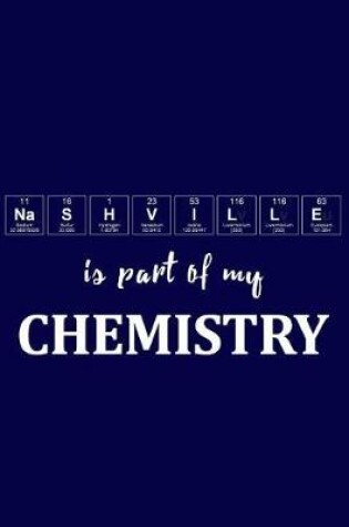 Cover of Nashville Is Part of My Chemistry