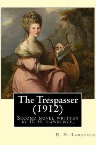 Cover of The Trespasser (1912) By