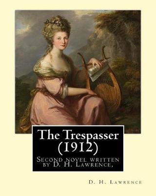 Book cover for The Trespasser (1912) By