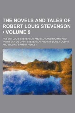 Cover of The Novels and Tales of Robert Louis Stevenson (Volume 9)