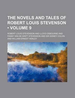 Book cover for The Novels and Tales of Robert Louis Stevenson (Volume 9)