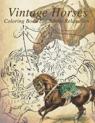 Book cover for Vintage Horses Coloring Book For Adults
