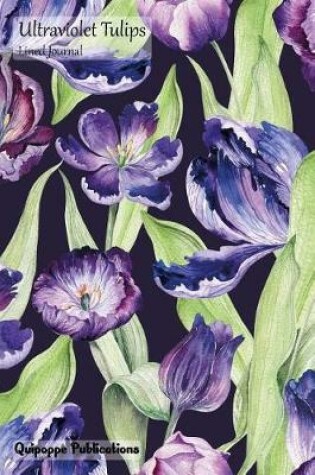Cover of Ultraviolet Tulips Lined Journal
