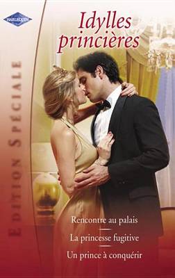 Book cover for Idylles Princieres (Harlequin Edition Speciale)