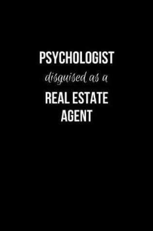 Cover of Psychologist Disguised as a Real Estate Agent