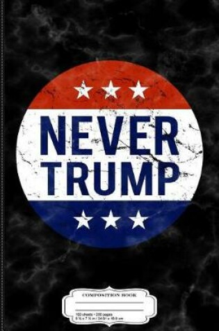 Cover of Never Trump Composition Notebook