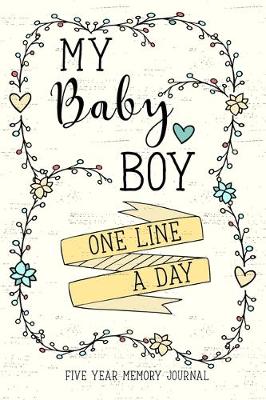 Book cover for My Baby Boy One Line a Day