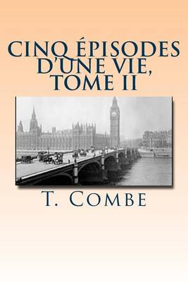 Book cover for Cinq episodes d'une vie, Tome II
