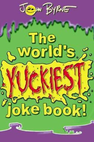 Cover of The World's Yuckiest Joke Book